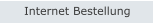 Internet Bestellung